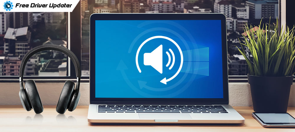 How to Restore Sound Driver on Windows 10 ,8, 7