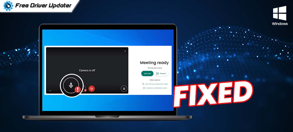 How to Fix Google Meet Microphone Not Working on Windows PC