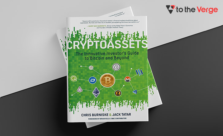 Cryptoassets: The Innovative Investor's Guide to Bitcoin and Beyond - By Chris Burniske and Jack Tatar