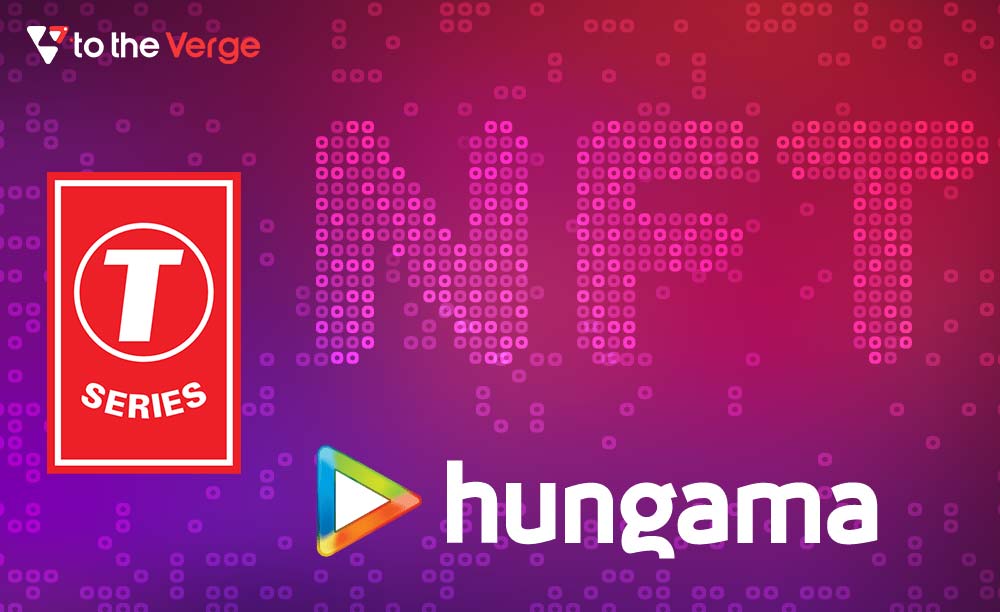T-series and Hungama Collaborate for NFT Launch