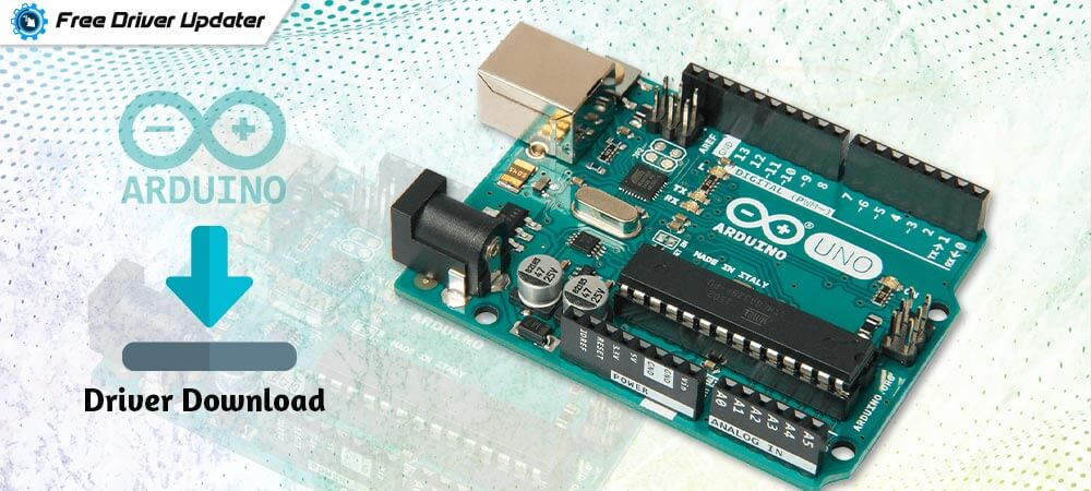 How to Download, Install and Update Arduino USB Driver