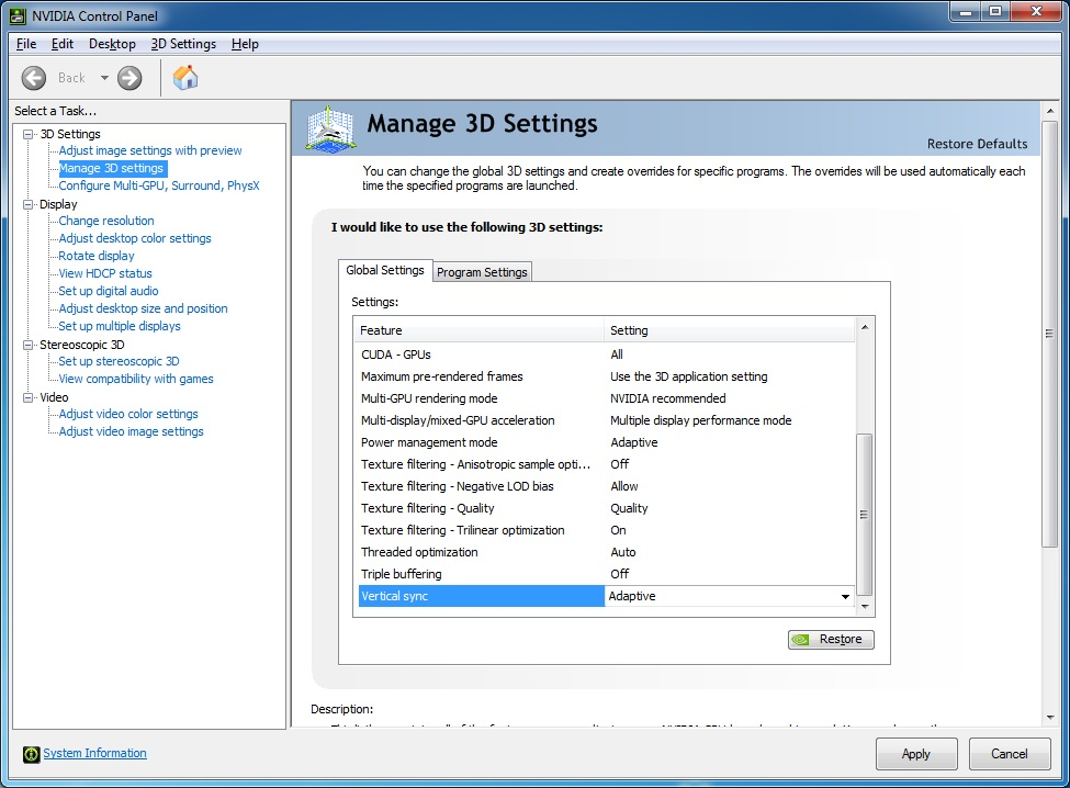 select the Manager 3D settings then click on the Vertical Sync