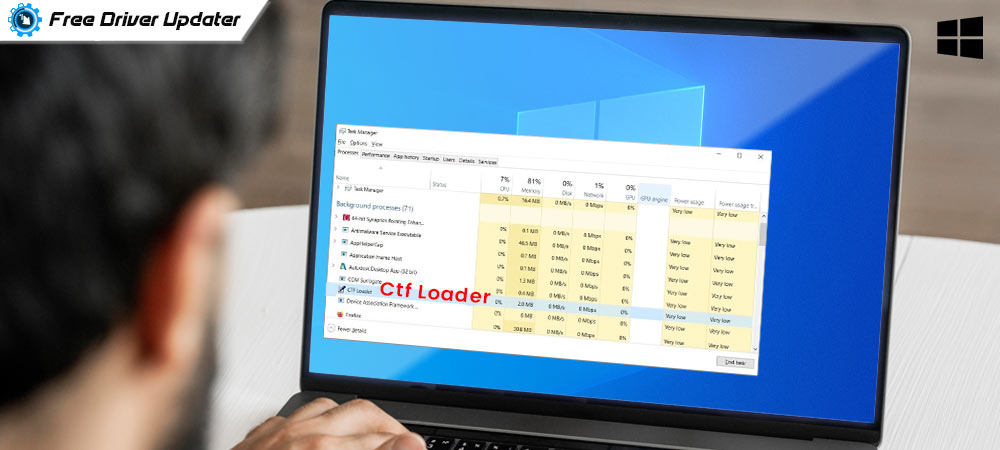 What is CTF Loader? How To Fix Related Issues in Windows 10?