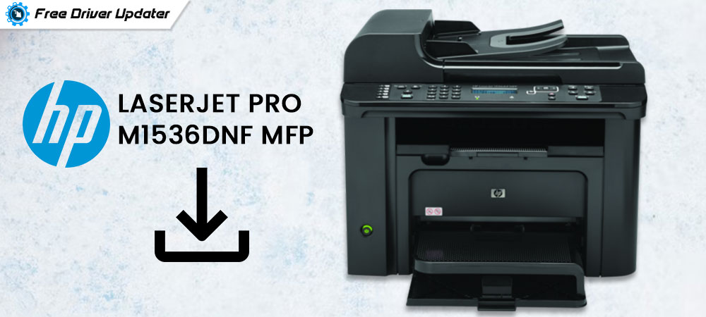 HP M1536dnf MFP Printer Downloads for