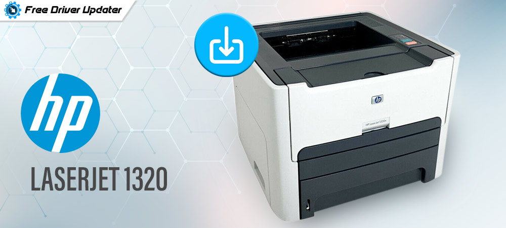 HP Laserjet 1320 Driver Download and Update for Windows 10, 11