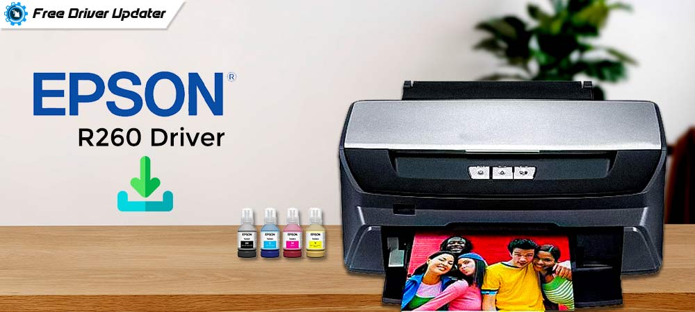 Epson Stylus Photo R260 Driver Download and Install on Windows PC