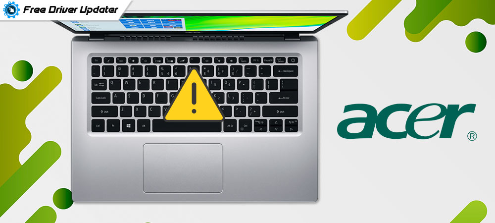 How to Fix Acer Laptop Keyboard Not Working on Windows 10?