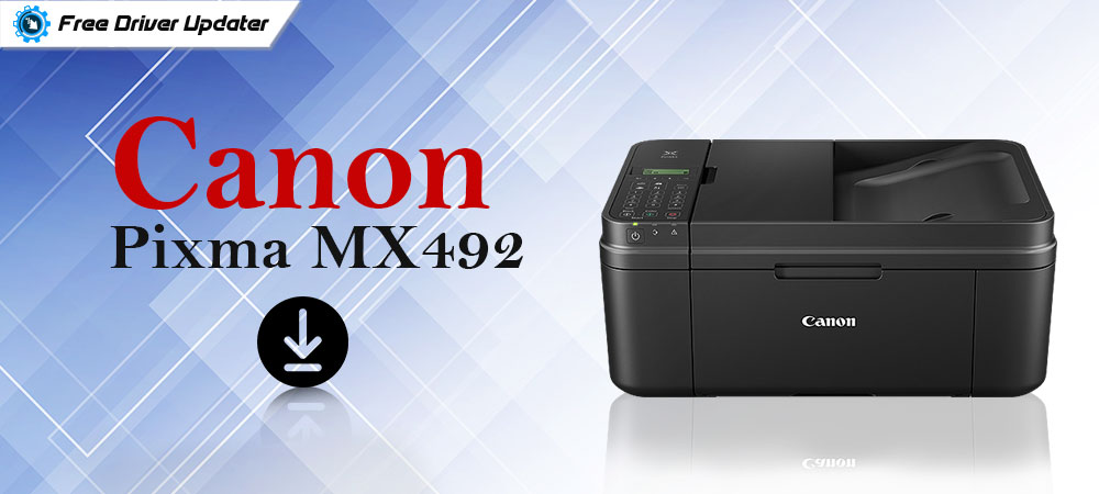 Download and Install Canon Pixma MX492 Printer Driver on Windows PC