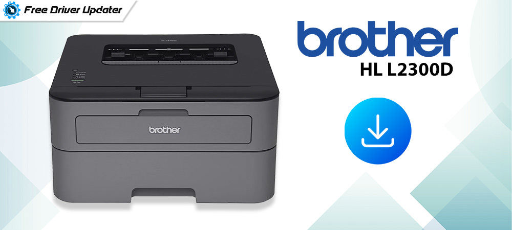 How to Download and Install Brother HL L2300D Printer Driver for Windows
