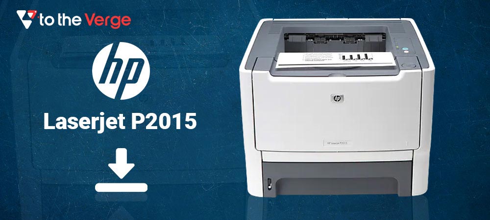 HP Laserjet P2015 Printer Driver Download Windows 10, 11