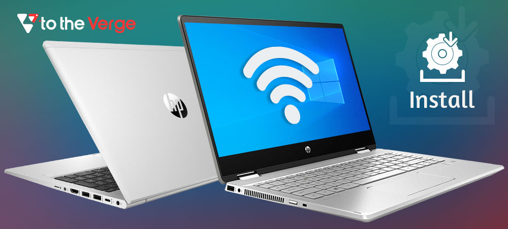 HP WiFi Driver Download, Install & Update For Windows 10, 8, 7