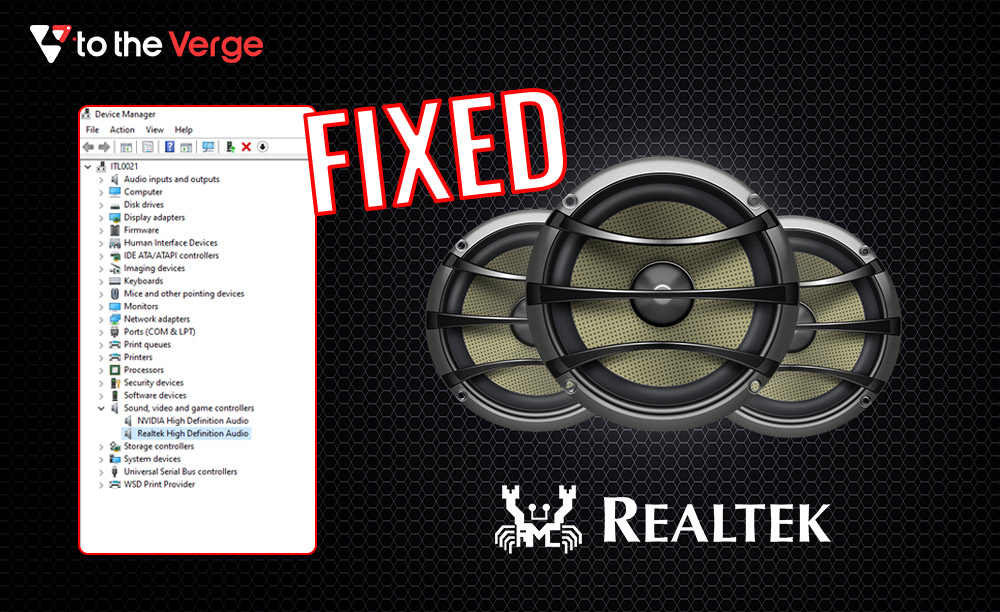 How To Fix Realtek Audio Issues in Windows 11, 10