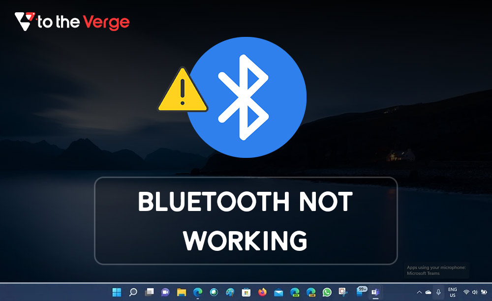 How To Fix Windows 11 Bluetooth Not Working Issues