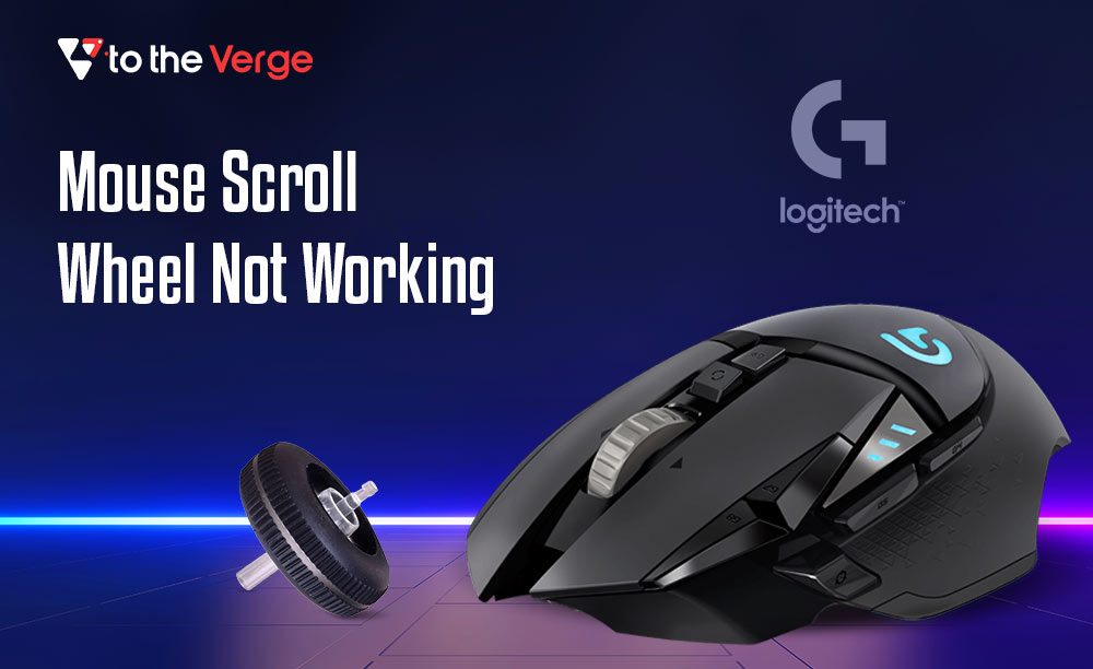 Dynamics jungle Ved How to Fix Logitech Mouse Scroll Wheel Not Working on Windows - To The Verge