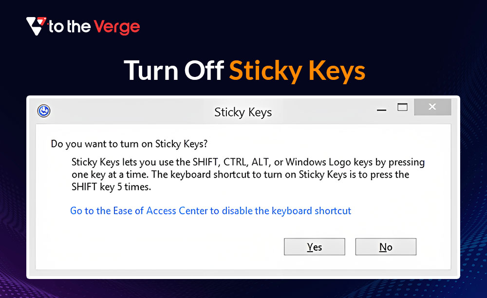 How to Turn Off Sticky Keys on Windows 11/10