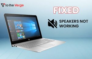 How To Fix Speakers Not Working on Windows
