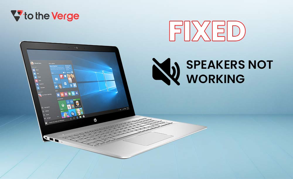How To Fix Speakers Not Working on Windows
