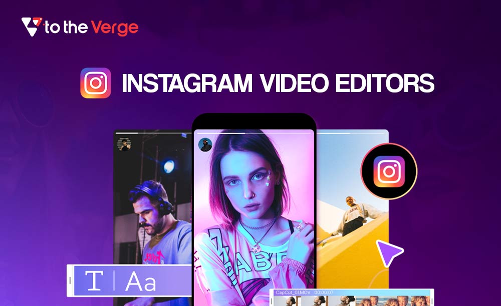 Best Instagram Video Editors in 2023